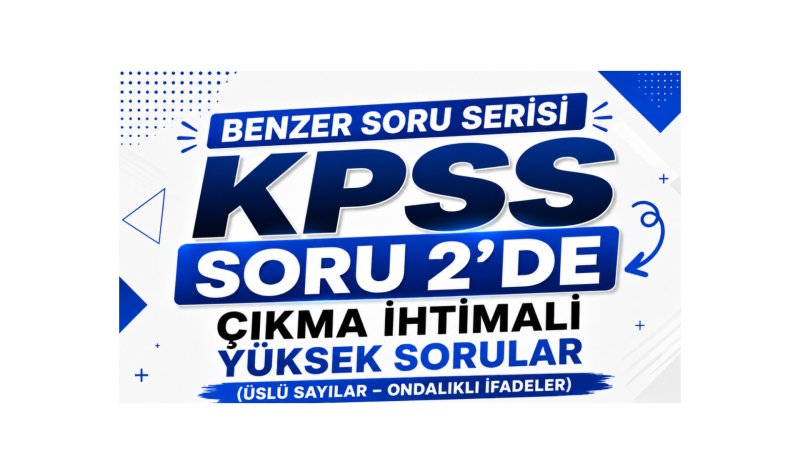 KPSS 2.SORUDA NE ÇIKABİLİR?