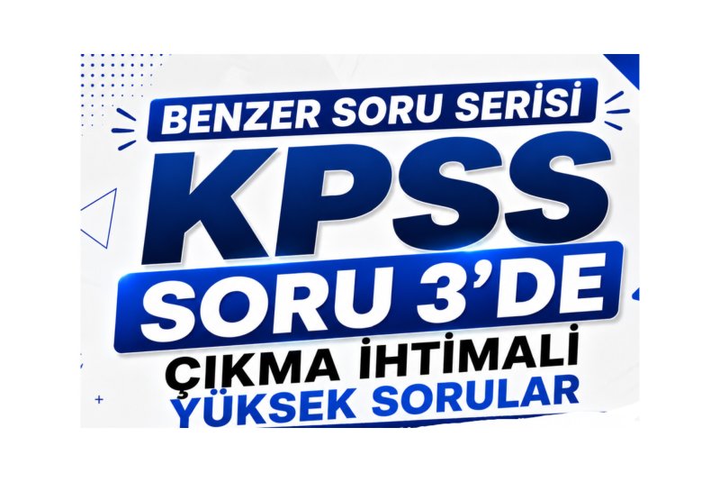 KPSS 3.SORUDA NE ÇIKABİLİR?