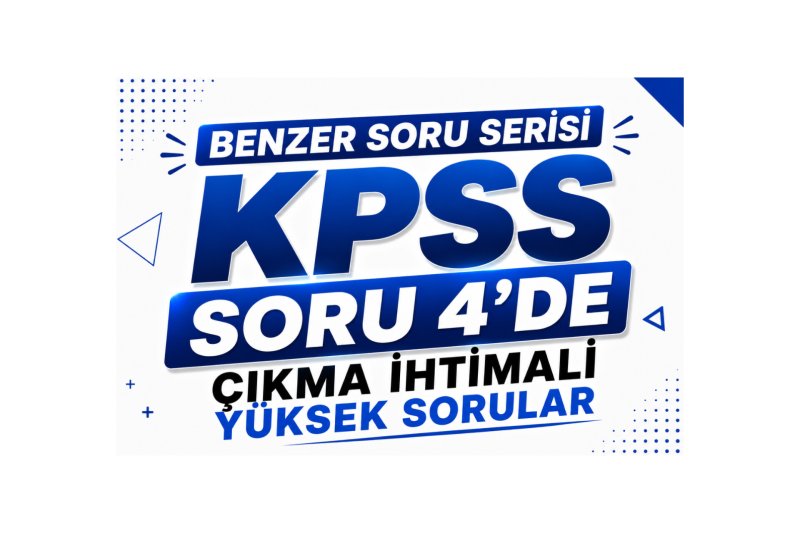 KPSS 4.SORUDA NE ÇIKABİLİR?